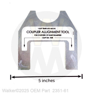 Walker Part # 2351-61 : Coupler Alignment Tool - 1-3/4