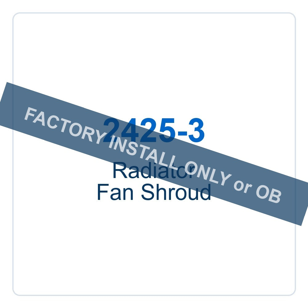 Walker Part # 2425-3 : Radiator Fan Shroud