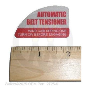 Walker Part # 2725-6 : BELT TENSIONER DECAL