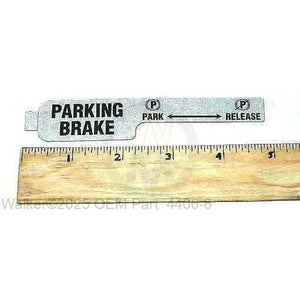 Walker Part # 4406-8 : DECAL, PARKING BRAKE