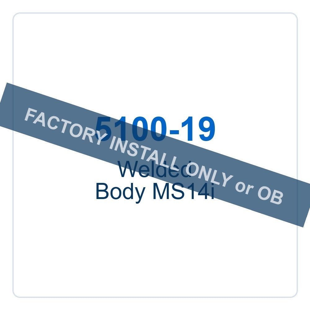 Walker Part # 5100-19 : Welded Body MS14i