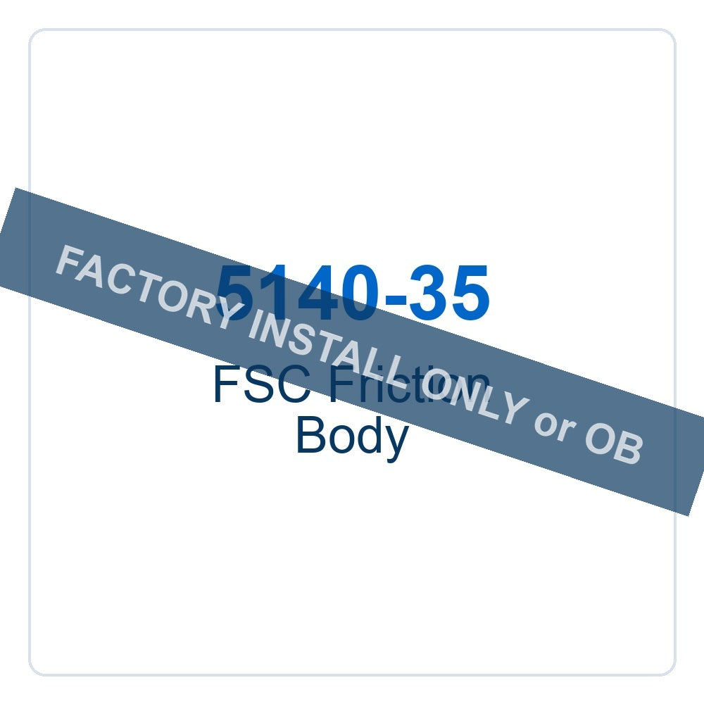 Walker Part # 5140-35 : FSC Friction Body