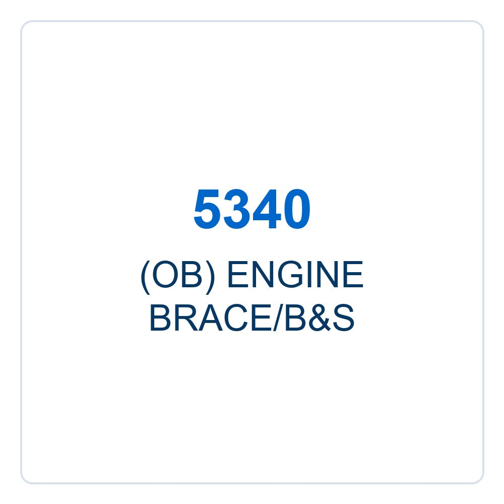 Walker Part # 5340 : (OB) ENGINE BRACE/B&S