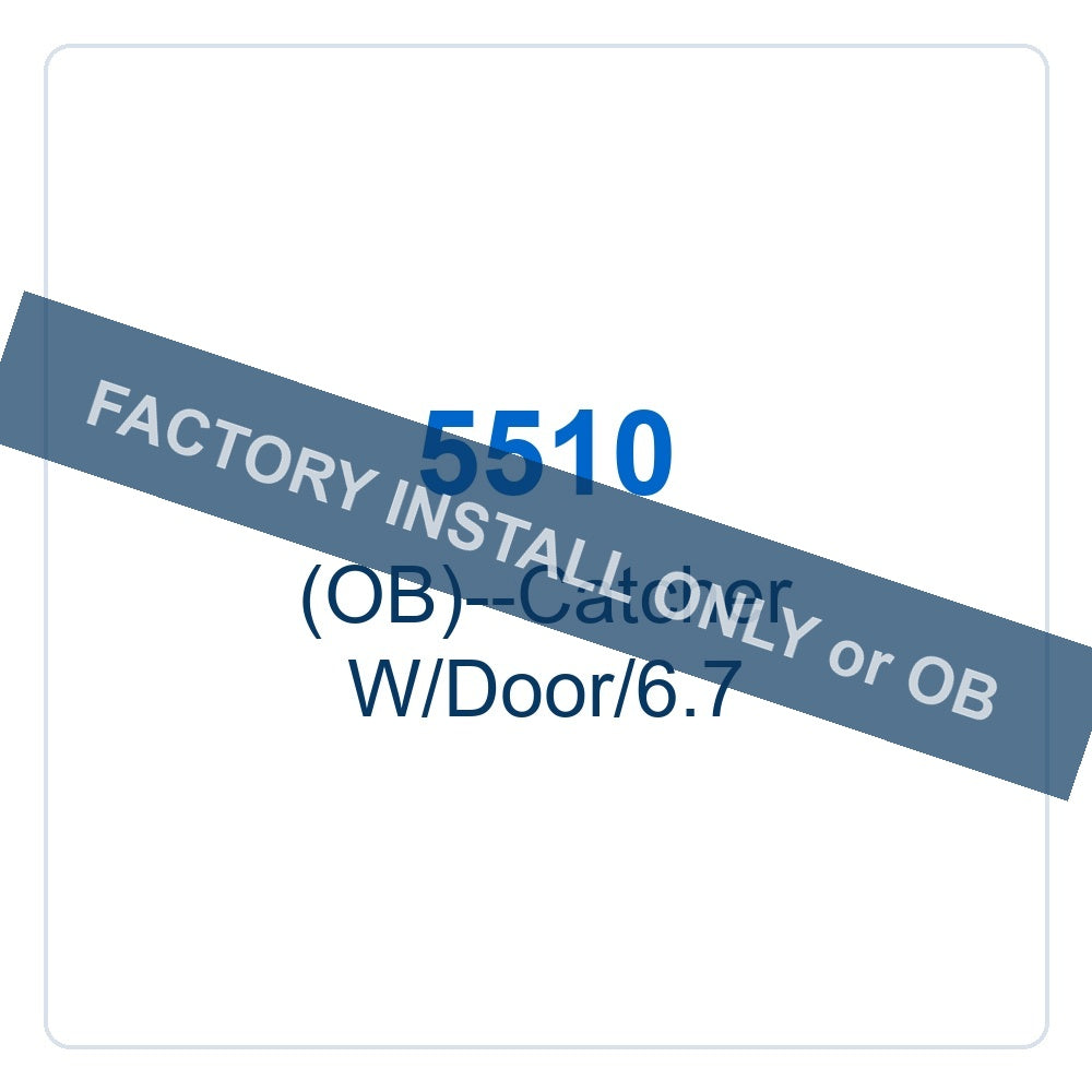 Walker Part # 5510 : (OB)--Catcher W/Door/6.7