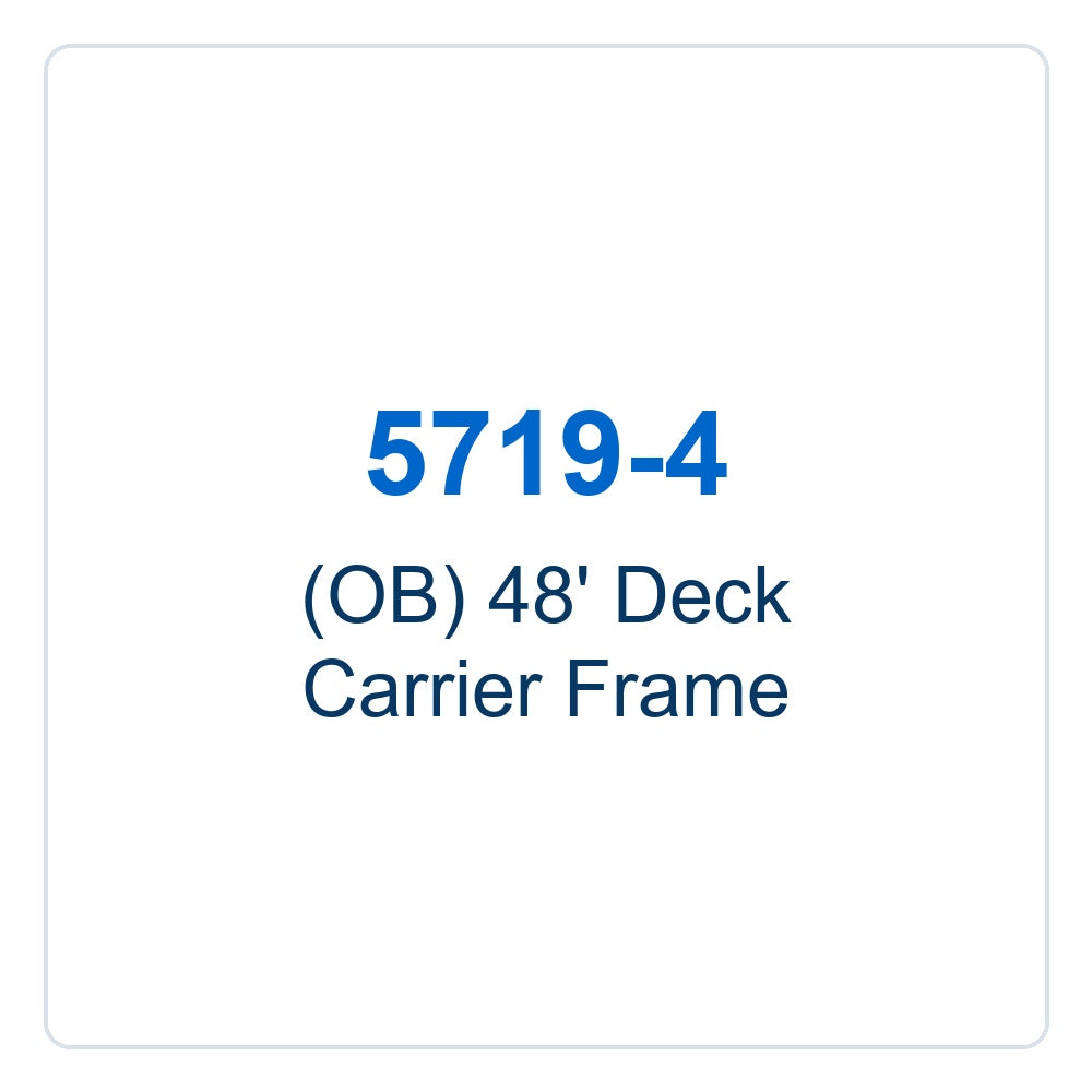 Walker Part # 5719-4 : (OB) 48' Deck Carrier Frame