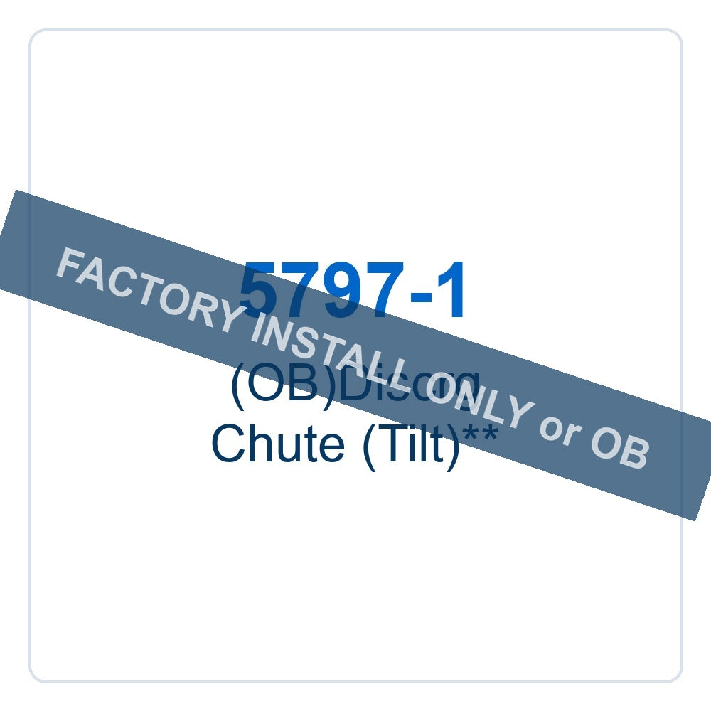Walker Part # 5797-1 : (OB)Discrg Chute (Tilt)**