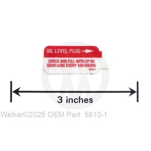 Walker Part # 5810-1 : (NR) DECAL, AXLE OIL LVL/LEXAN