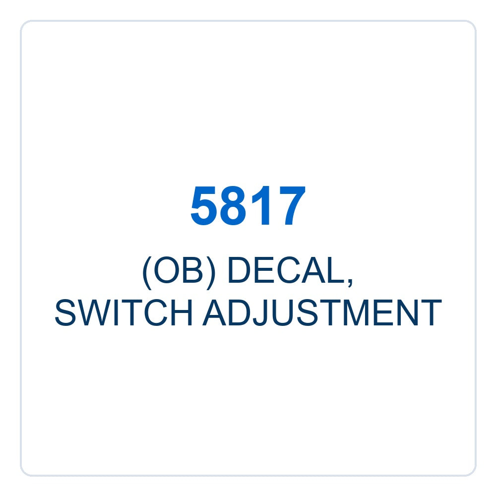 Walker Part # 5817 : (OB) DECAL, SWITCH ADJUSTMENT