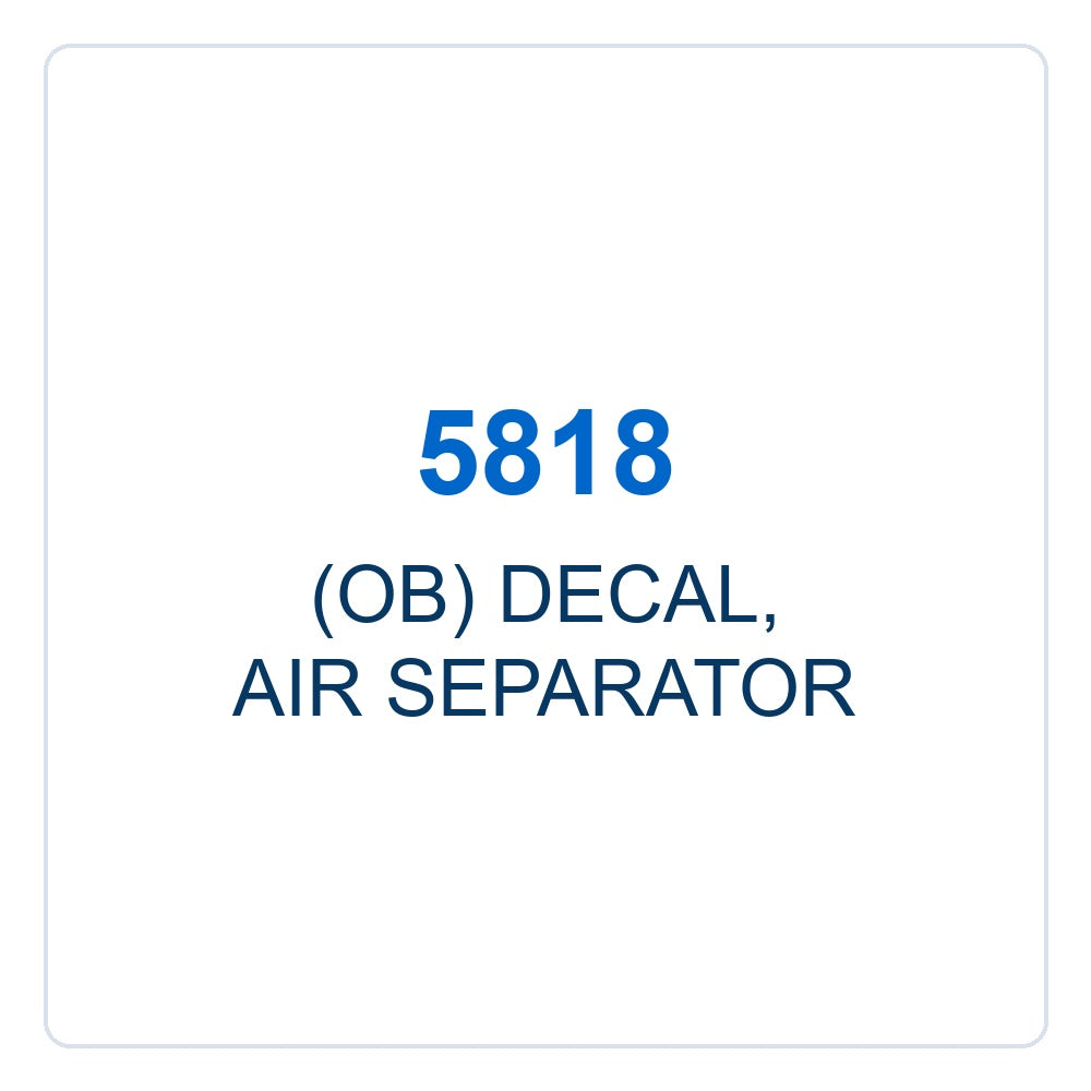 Walker Part # 5818 : (OB) DECAL, AIR SEPARATOR