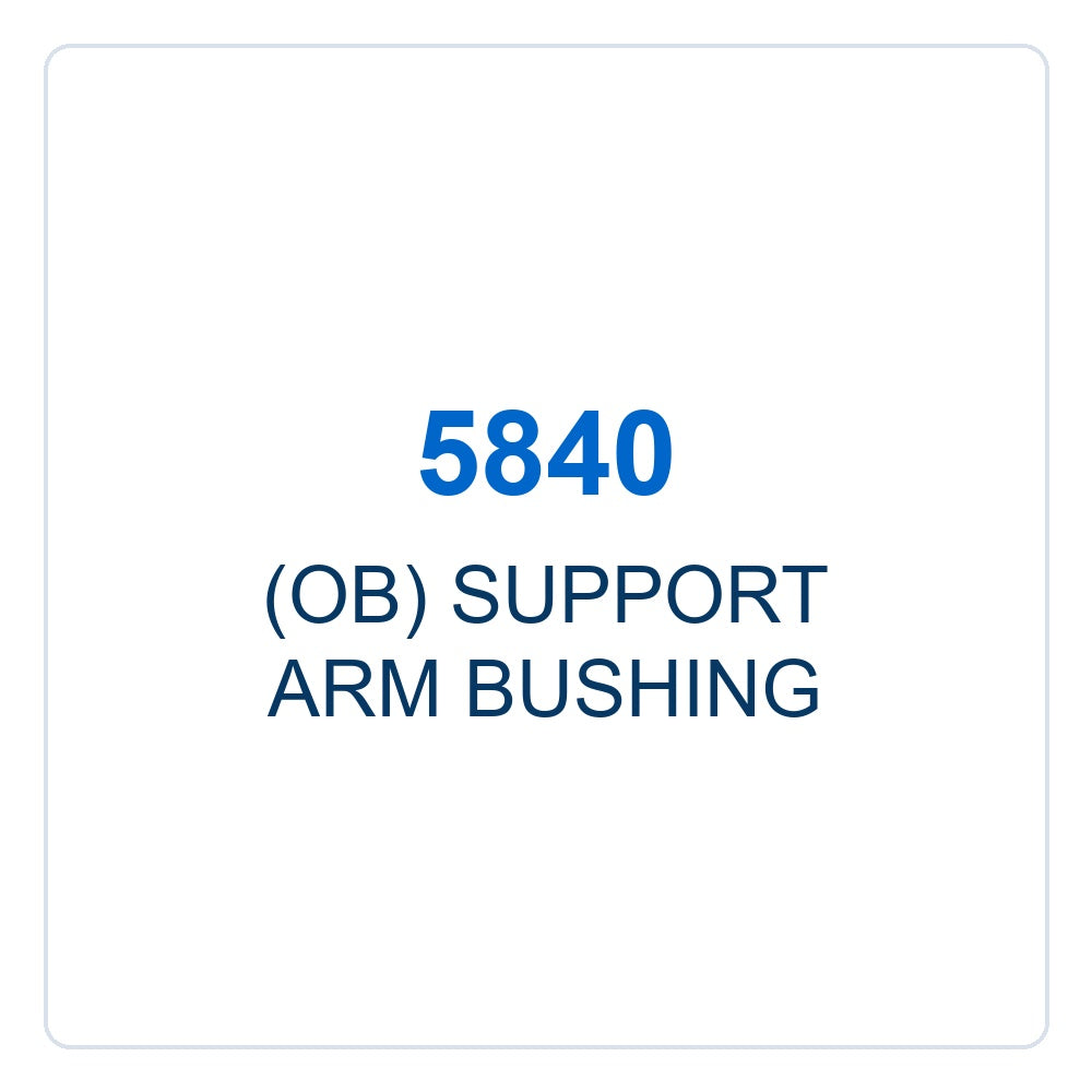 Walker Part # 5840 : (OB) SUPPORT ARM BUSHING