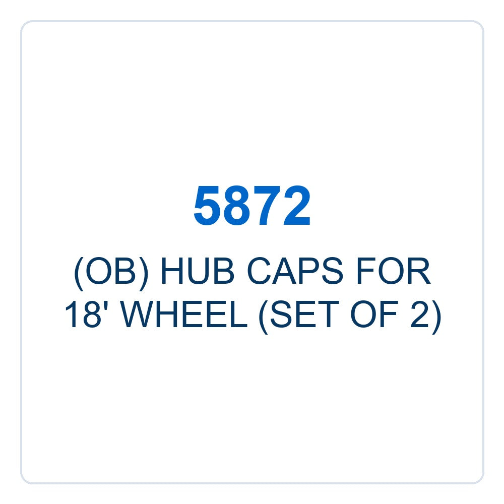 Walker Part # 5872 : (OB) HUB CAPS FOR 18' WHEEL (SET OF 2)