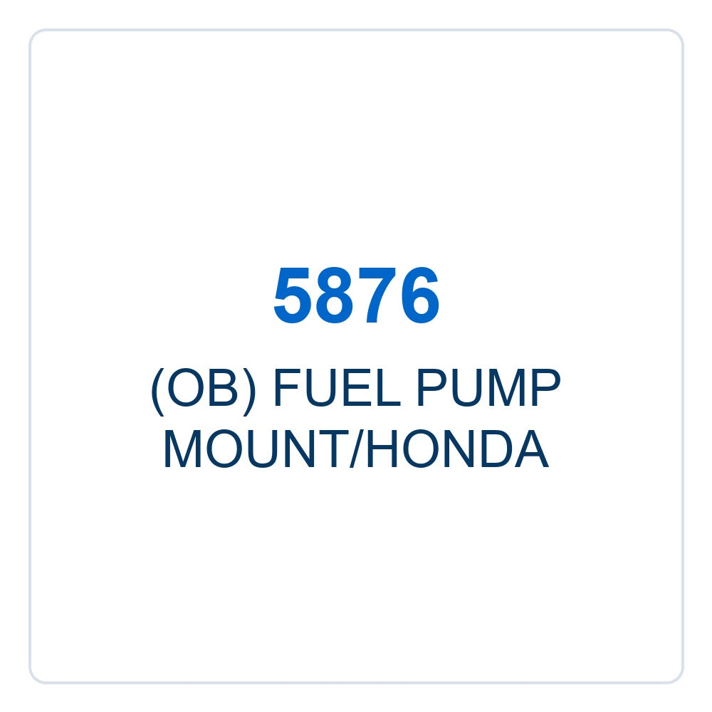 Walker Part # 5876 : (OB) FUEL PUMP MOUNT/HONDA