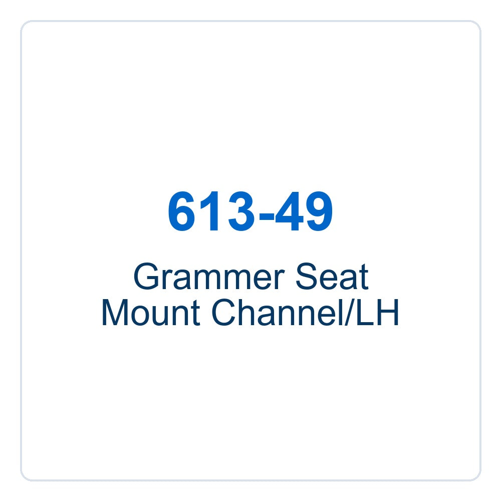 Walker Part # 613-49 : Grammer Seat Mount Channel/LH