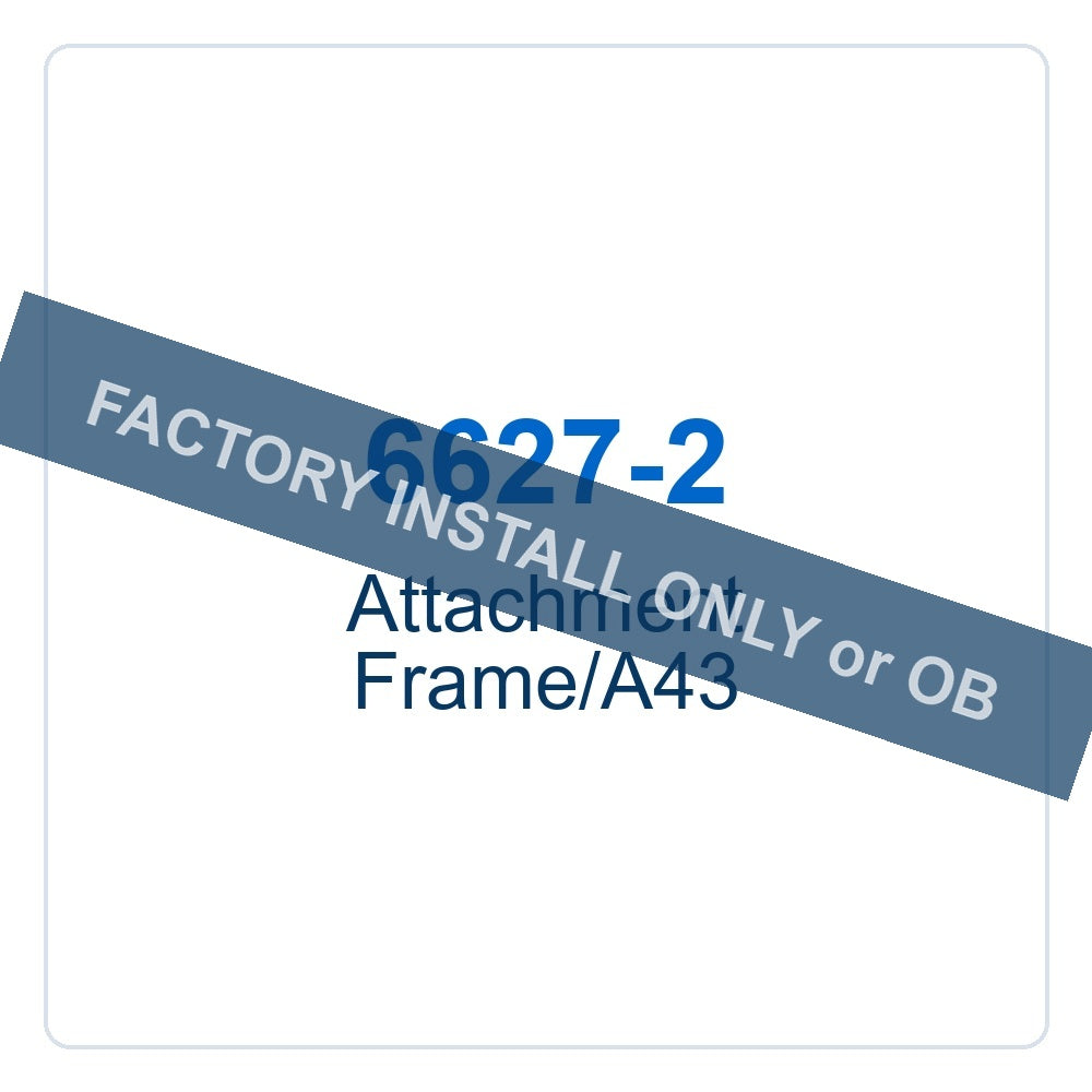 Walker Part # 6627-2 : Attachment Frame/A43
