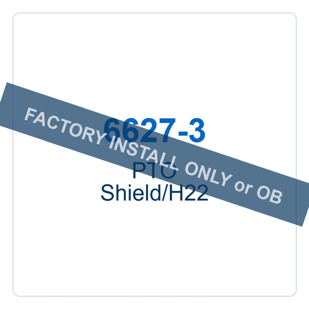 Walker Part # 6627-3 : PTO Shield/H22