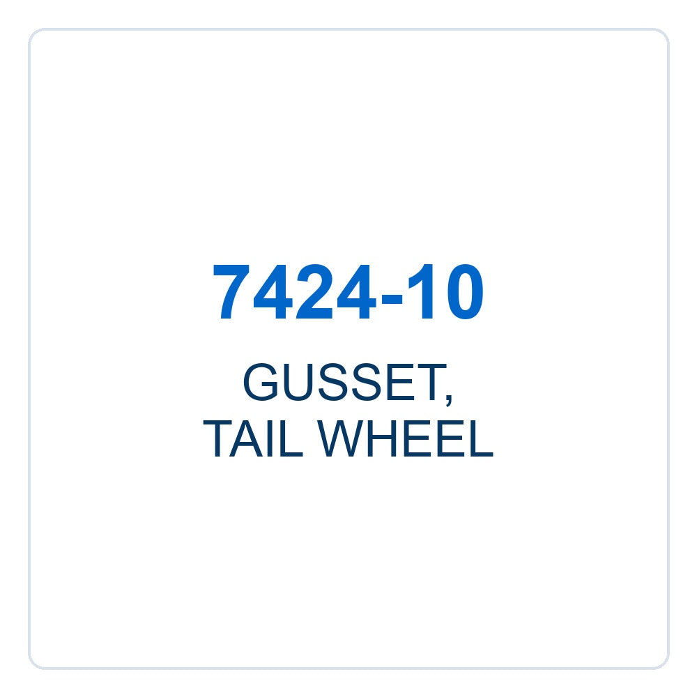 Walker Part # 7424-10 : GUSSET, TAIL WHEEL