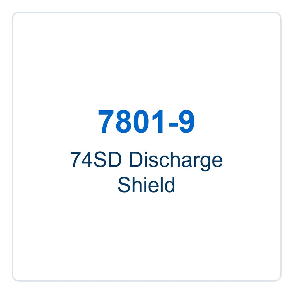 Walker Part # 7801-9 : 74SD Discharge Shield