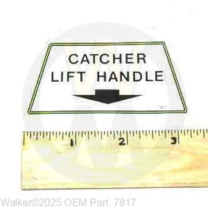 Walker Part # 7817 : DECAL, CATCHER LIFT