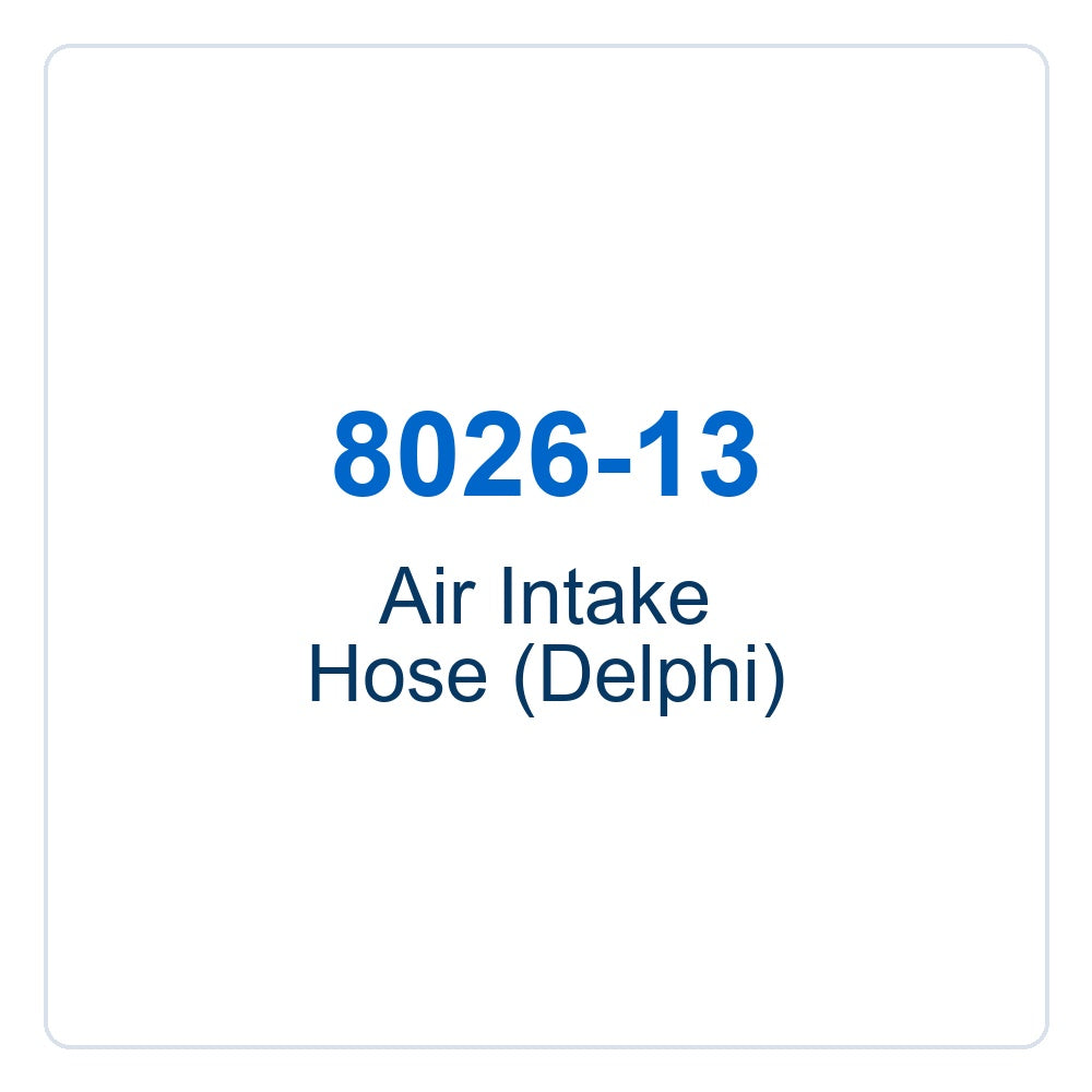 Walker Part # 8026-13 : Air Intake Hose (Delphi)