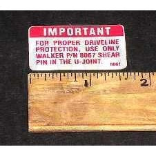 Walker Part # 8061 : (NR) DECAL, SHEAR PIN