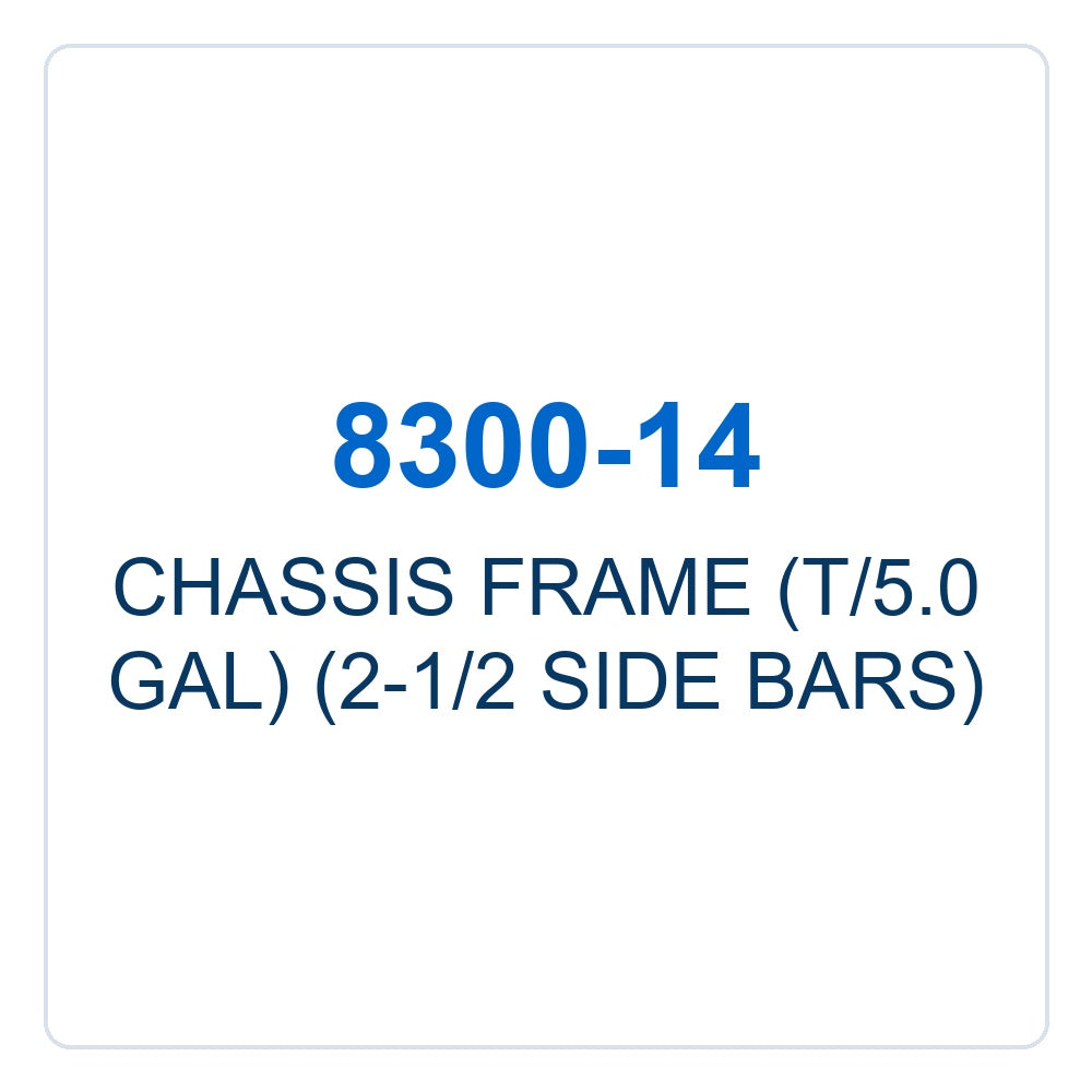 Walker Part # 8300-14 : CHASSIS FRAME (T/5.0 GAL) (2-1/2 SIDE BARS)