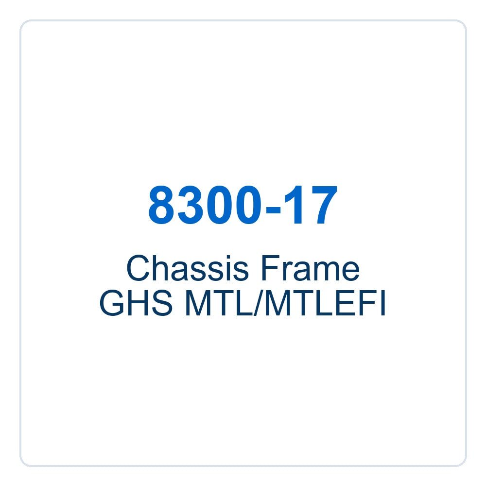 Walker Part # 8300-17 : Chassis Frame GHS MTL/MTLEFI