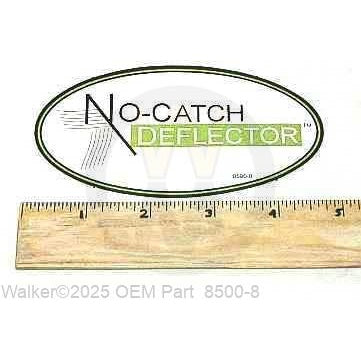 Walker Part # 8500-8 : DECAL, NO-CATCH DEFLECTOR
