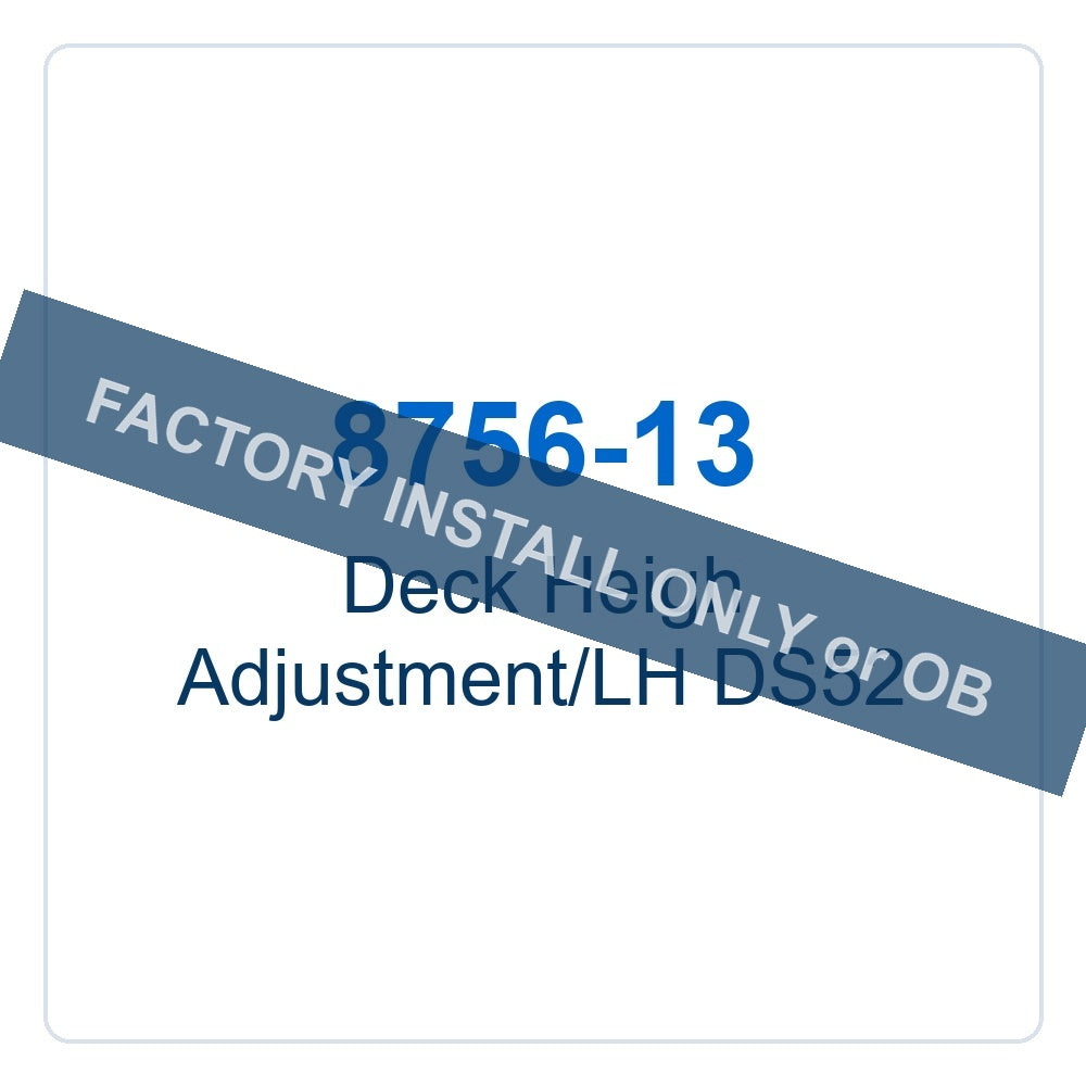 Walker Part # 8756-13 : Deck Heigh Adjustment/LH DS52