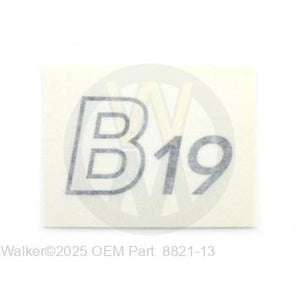 Walker Part # 8821-13 : (NR) Decal, B19