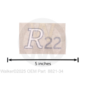 Walker Part # 8821-34 : (NR) Decal, R22