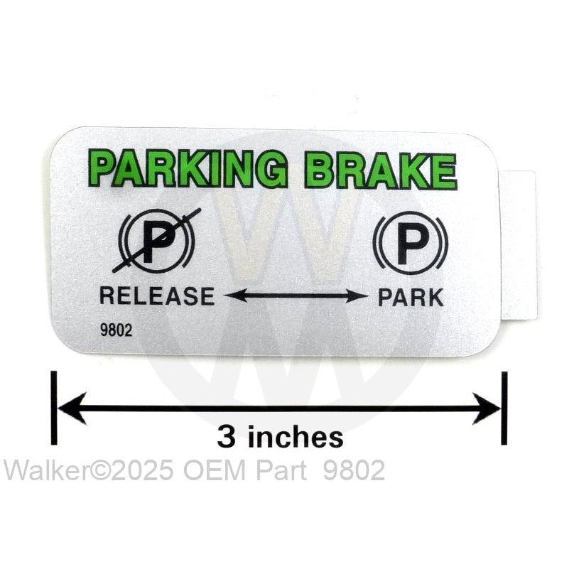 Walker Part # 9802 : DECAL, PARKING BRAKE/LEXAN